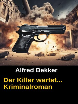cover image of Der Killer wartet... Kriminalroman